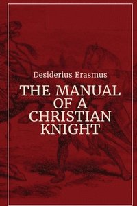 bokomslag Manual of a Christian Knight