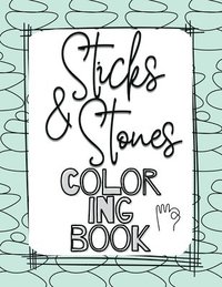 bokomslag Sticks and Stones Coloring Book