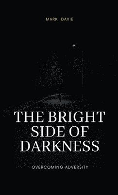 bokomslag Bright Side of Darkness