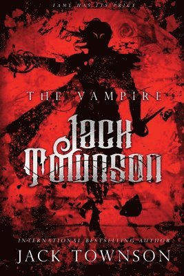 bokomslag Vampire Jack Townson - Fame Has Its Price