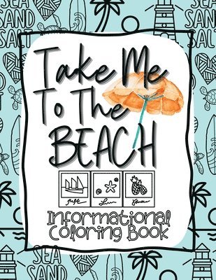 bokomslag Take Me to the Beach Informational Coloring Book