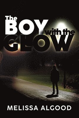 The Boy With The Glow 1