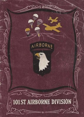 bokomslag History of the 101st Airborne Division in World War Two