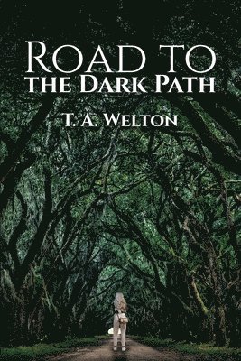 Road to the Dark Path 1