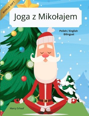 Schaaf - Joga z Mikolajem (Polish / English Bilingual) Yoga with Santa, Häftad