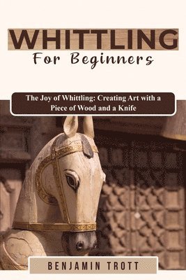 bokomslag Whittling for Beginners