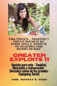 bokomslag Greater Exploits - 11 - Poda Perfecta