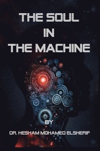 bokomslag The Soul in the Machine