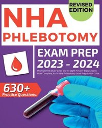 bokomslag NHA Phlebotomy Exam Prep 2024-2025