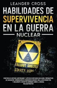 bokomslag Habilidades De Supervivencia En La Guerra Nuclear