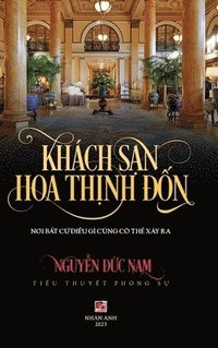 bokomslag Khch San Hoa Th&#7883;nh &#272;&#7889;n (color - hard cover)