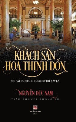 bokomslag Khch San Hoa Th&#7883;nh &#272;&#7889;n (color - hard cover)