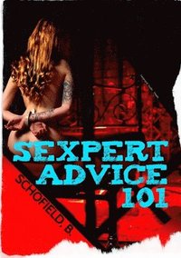 bokomslag Sexpert Advice 101