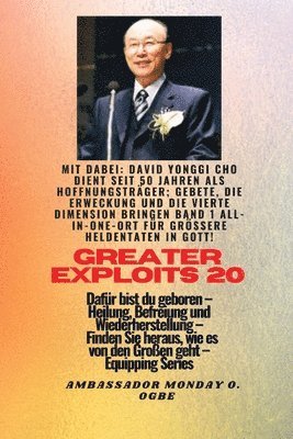 Grere Heldentaten - 20 Mit dabei David Yonggi Cho dient seit 50 Jahren als Hoffnungstrger; 1