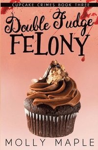 bokomslag Double Fudge Felony