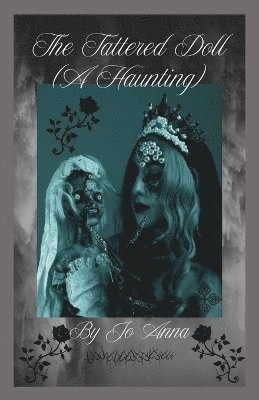 Tattered Doll (A Haunting)