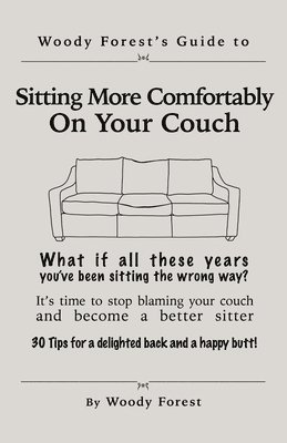 Woody Forest - Sitting More Comfortably on Your Couch, Häftad