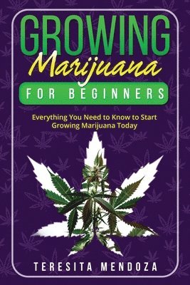 bokomslag Growing Marijuana for Beginners