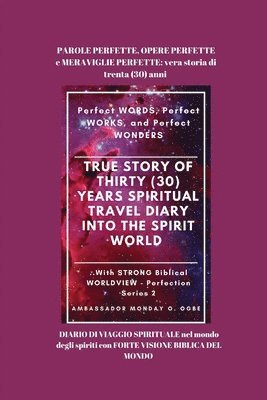 Ambassador Monday O Ogbe, Ambassador Monday O. Ogbe - PAROLE PERFETTE, OPERE PERFETTE e MERAVIGLIE PERFETTE, Häftad