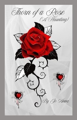 bokomslag Thorn of a Rose (A Haunting)