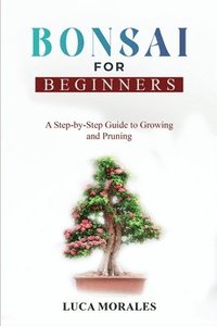 bokomslag Bonsai for Beginners