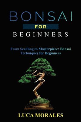 Bonsai for Beginners 1