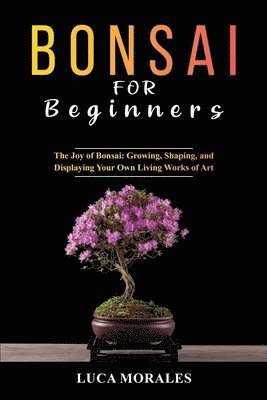 bokomslag Bonsai for Beginners