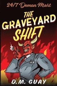 bokomslag The Graveyard Shift