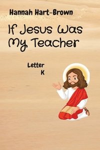 bokomslag If Jesus Was My Teacher