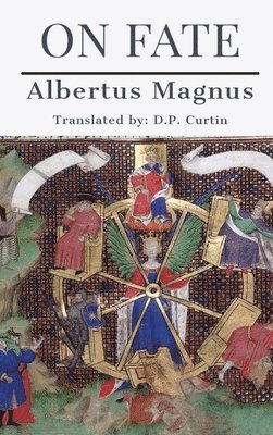 Albertus Magnus - On Fate, Inbunden