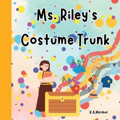 Ms. Riley's Costume Trunk 1