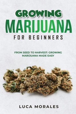 bokomslag Growing Marijuana for Beginners