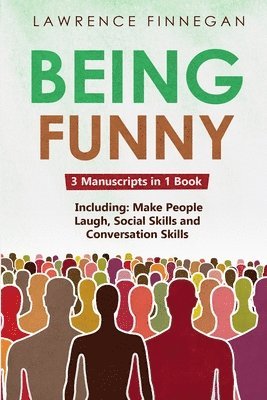 Lawrence Finnegan - Being Funny, Häftad