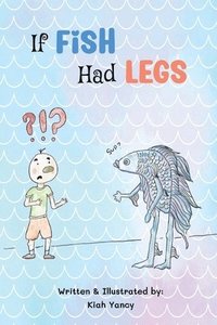 bokomslag If Fish Had Legs