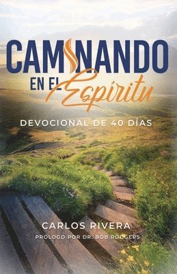 Carlos M Rivera - Caminando en el Espìritu, Häftad