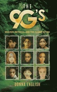 bokomslag The 9 G's: Bravery, Betrayal and the Power Within