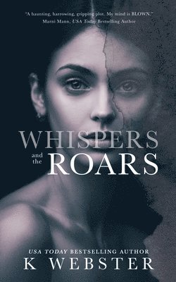 K Webster - Whispers and the Roars, Häftad