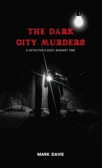 bokomslag The Dark City Murders