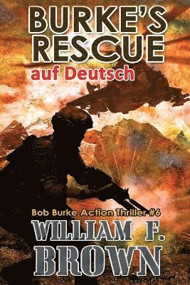 William F Brown - Burke's Rescue, auf Deutsch, Häftad