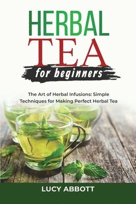 bokomslag Herbal Tea for Beginners