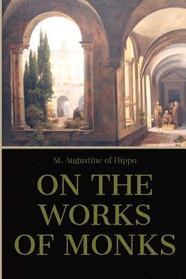 On the Work of Monks 1