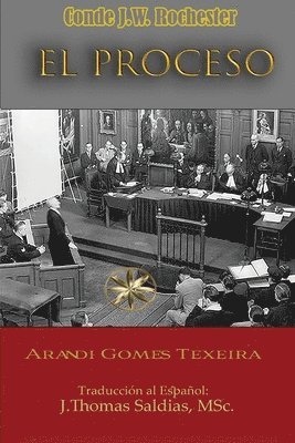 Arandi Gomes Texeira, Por El Espíritu Conde J W Rochester, Por El Espíritu Conde J. W. Rochester, Por el Espíritu Conde J.W. Rochester - Proceso, Häftad
