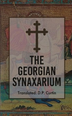 The Georgian Synaxarium 1