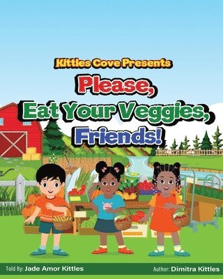 Please, Eat Your Veggies, Friends! 1