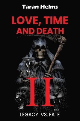 Love, Time, Death II