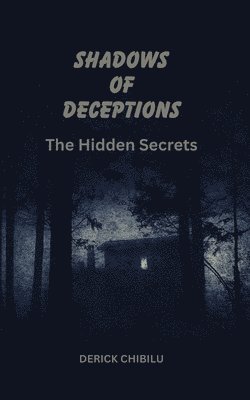 Shadows of Deception the Hidden Secrets 1