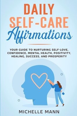 Michelle Mann - Daily Self-Care Affirmations, Häftad