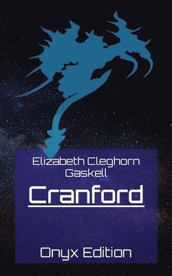 Elizabeth Cleghorn Gaskell - Cranford, Häftad