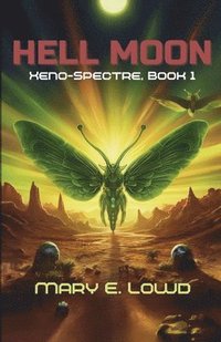 bokomslag Hell Moon (Xeno-Spectre Book 1)
