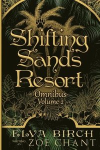bokomslag Shifting Sands Resort Omnibus Volume 2